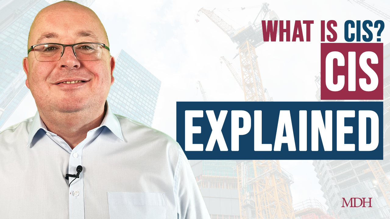 CIS - EVERYTHING You Need to Know About the Construction Industry Scheme